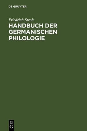 Handbuch der germanischen Philologie | Friedrich Stroh
