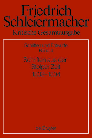 Kritische Edition von drei Druckschriften und einem nachgelassenen Manuskript (Gedichte und Charaden) aus Schleiermachers Stolper Zeit (1802-1804).