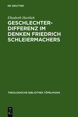 Geschlechterdifferenz im Denken Friedrich Schleiermachers | Bundesamt für magische Wesen