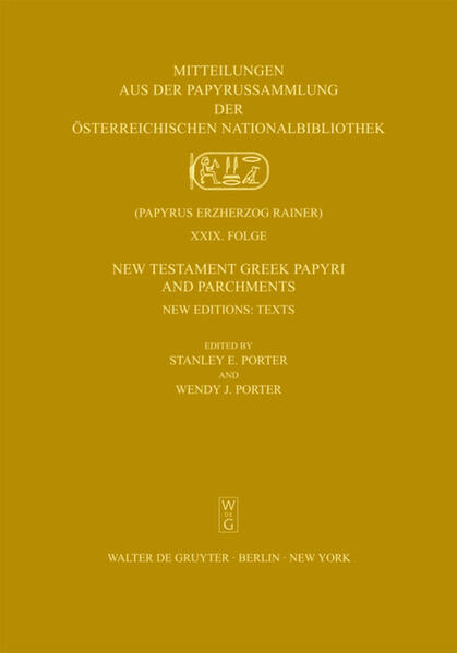 New Testament Greek Papyri and Parchments: XXIX: New Editions: Text. XXX: New Editions: Plates | Stanley E. Porter, Wendy J. Porter