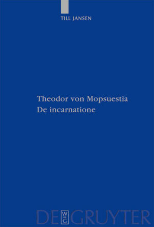 Theodor von Mopsuestia, De incarnatione | Bundesamt für magische Wesen