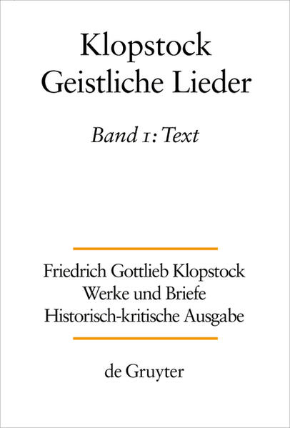 Friedrich Gottlieb Klopstock: Werke und Briefe. Abteilung Werke III: Geistliche Lieder: Text | Bundesamt für magische Wesen