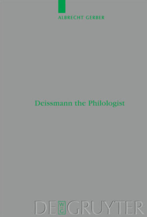 Deissmann the Philologist | Albrecht Gerber