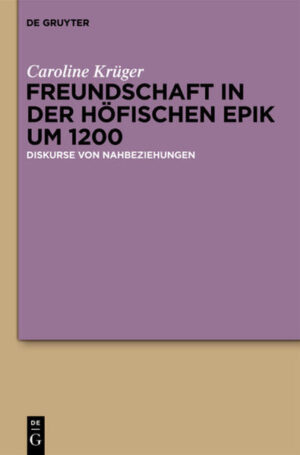 Freundschaft in der höfischen Epik um 1200 | Bundesamt für magische Wesen
