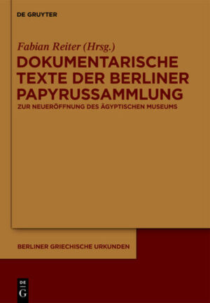 Dokumentarische Texte der Berliner Papyrussammlung aus ptolemäischer und römischer Zeit | Bundesamt für magische Wesen