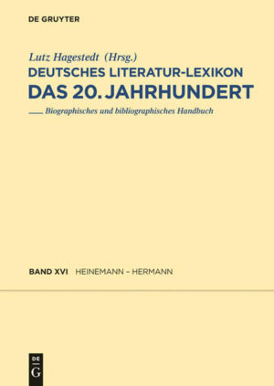 Deutsches Literatur-Lexikon. Das 20. Jahrhundert: Heinemann - Henz | Bundesamt für magische Wesen