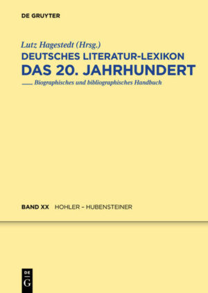 Deutsches Literatur-Lexikon. Das 20. Jahrhundert: Hohler - Hubensteiner | Bundesamt für magische Wesen