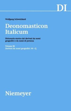 Deonomasticon Italicum (DI) / Derivati da nomi geografici (M-Q) | Wolfgang Schweickard