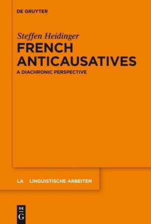 French anticausatives: A diachronic perspective | Steffen Heidinger