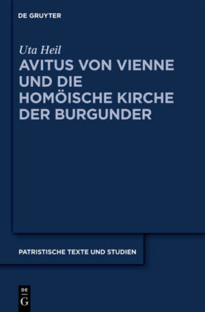 Avitus von Vienne und die homöische Kirche der Burgunder | Bundesamt für magische Wesen