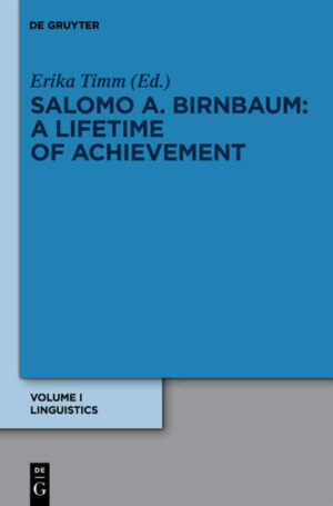 Salomo A. Birnbaum: Ein Leben für die Wissenschaft: A Lifetime of Achievement: Linguistik: Linguistics | Bundesamt für magische Wesen