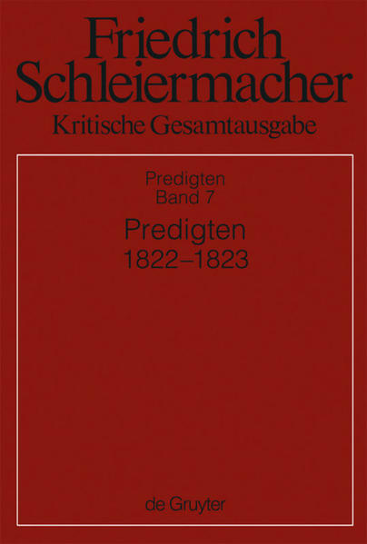 Friedrich Schleiermacher: Kritische Gesamtausgabe. Predigten / Predigten 1822-1823 | Bundesamt für magische Wesen