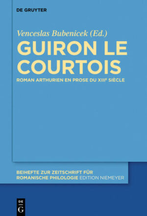 Guiron le Courtois: Roman arthurien en prose du XIIIe siècle | Venceslas Bubenicek