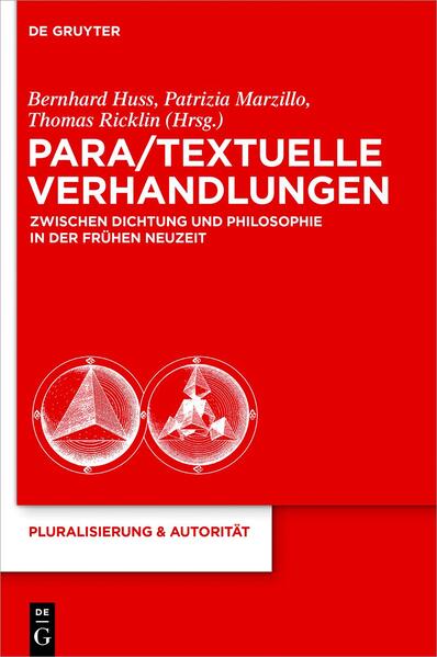 Para/Textuelle Verhandlungen zwischen Dichtung und Philosophie in der Frühen Neuzeit | Bundesamt für magische Wesen