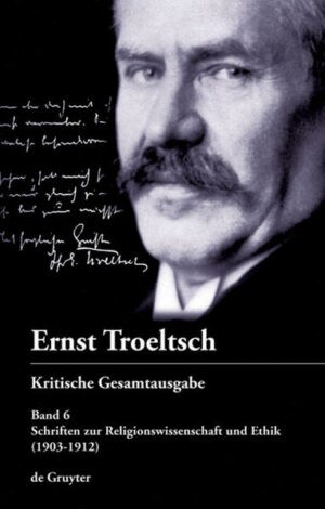 Ernst Troeltsch: Kritische Gesamtausgabe / Schriften zur Religionswissenschaft und Ethik | Bundesamt für magische Wesen