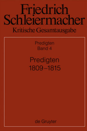 Friedrich Schleiermacher: Kritische Gesamtausgabe. Predigten / Predigten 1809-1815 | Bundesamt für magische Wesen