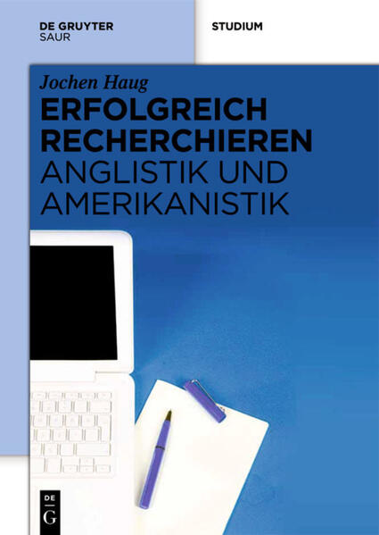 Erfolgreich recherchieren - Anglistik und Amerikanistik | Jochen Haug