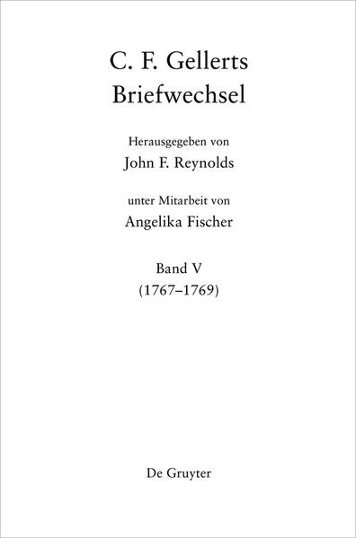 Christian F. Gellert: C. F. Gellerts Briefwechsel: 1767-1769 | Bundesamt für magische Wesen