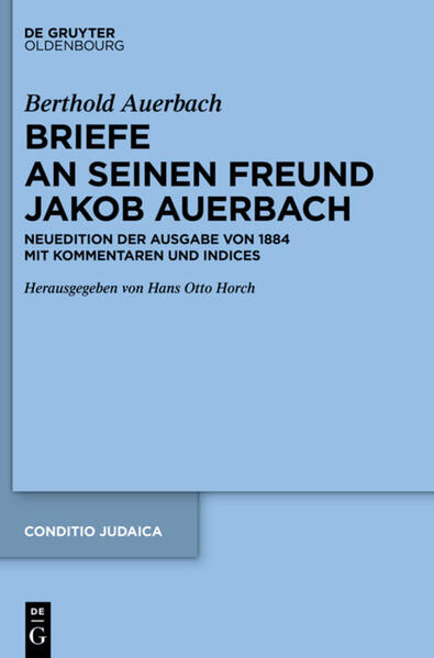 Berthold Auerbach: Briefe an seinen Freund Jakob Auerbach | Bundesamt für magische Wesen