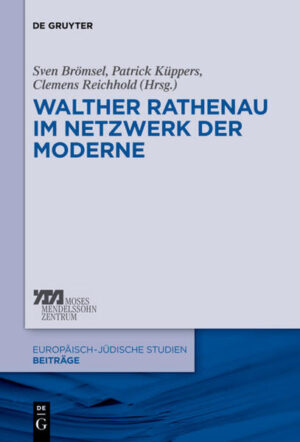 Walther Rathenau im Netzwerk der Moderne | Bundesamt für magische Wesen
