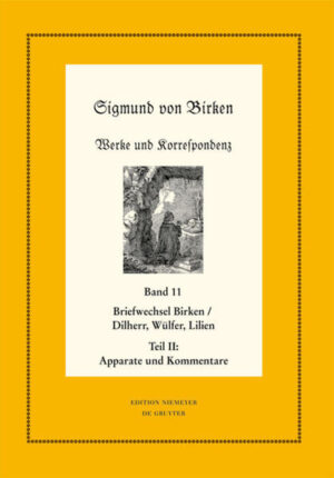 Sigmund von Birken: Werke und Korrespondenz: Der Briefwechsel zwischen Sigmund von Birken und Johann Michael Dilherr
