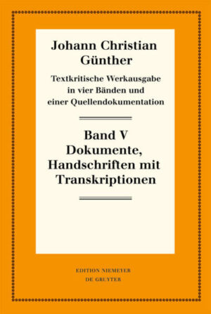 Johann Christian Günther: Textkritische Werkausgabe: Quellendokumentation | Bundesamt für magische Wesen