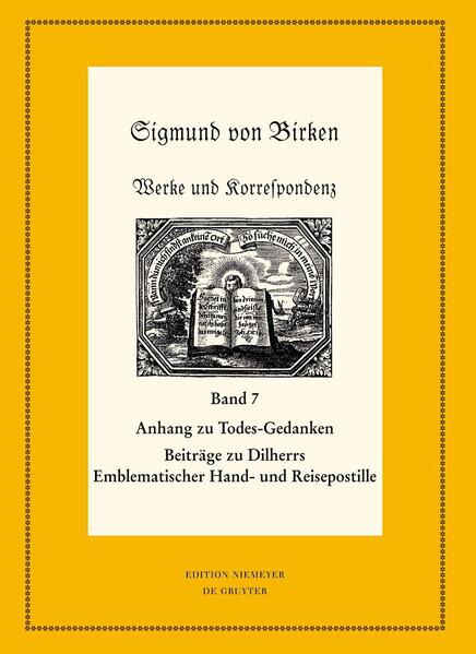 Sigmund von Birken: Werke und Korrespondenz: Anhang zu Todes-Gedanken und Todten-Andenken | Bundesamt für magische Wesen