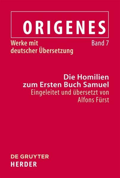 Origenes: Werke mit deutscher Übersetzung / Die Homilien zum Ersten Buch Samuel | Bundesamt für magische Wesen