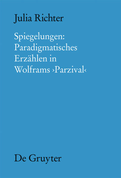Spiegelungen: Paradigmatisches Erzählen in Wolframs Parzival | Bundesamt für magische Wesen