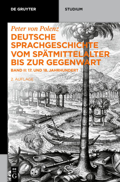 Peter von Polenz: Deutsche Sprachgeschichte vom Spätmittelalter bis zur Gegenwart: 17. und 18. Jahrhundert | Bundesamt für magische Wesen