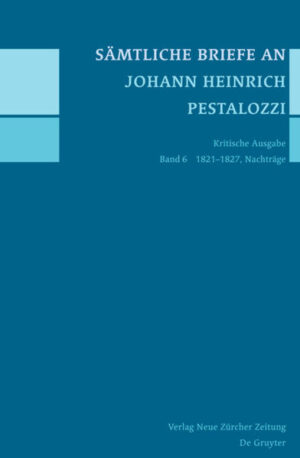 Sämtliche Briefe an Johann Heinrich Pestalozzi: 1821-1827