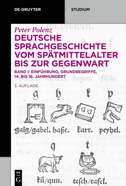 Peter von Polenz: Deutsche Sprachgeschichte vom Spätmittelalter bis zur Gegenwart: Einführung · Grundbegriffe · 14. bis 16. Jahrhundert | Bundesamt für magische Wesen