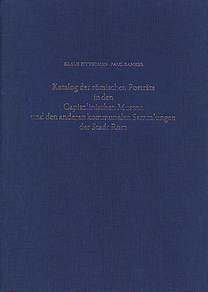 Katalog der Römischen Porträts in den Capitolinischen Museen und den anderen Kommunalen Sammlungen der Stadt Rom. Band IV | Bundesamt für magische Wesen