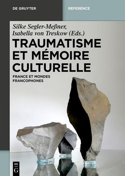 Traumatisme et mémoire culturelle | Silke Segler-Meßner, Isabella von Treskow