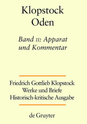 Friedrich Gottlieb Klopstock: Werke und Briefe. Abteilung Werke I: Oden: Apparat und Kommentar | Bundesamt für magische Wesen
