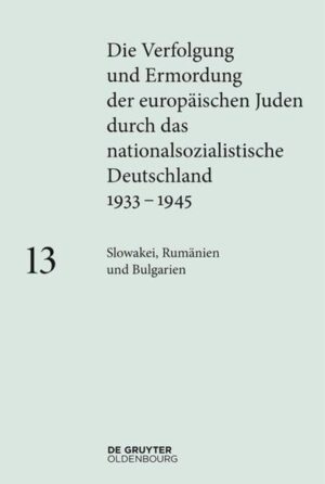 Die Verfolgung und Ermordung der europäischen Juden durch das nationalsozialistische...: Slowakei
