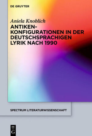 Antikenkonfigurationen in der deutschsprachigen Lyrik nach 1990 | Bundesamt für magische Wesen