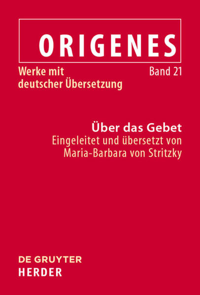 Origenes: Werke mit deutscher Übersetzung / Über das Gebet | Bundesamt für magische Wesen