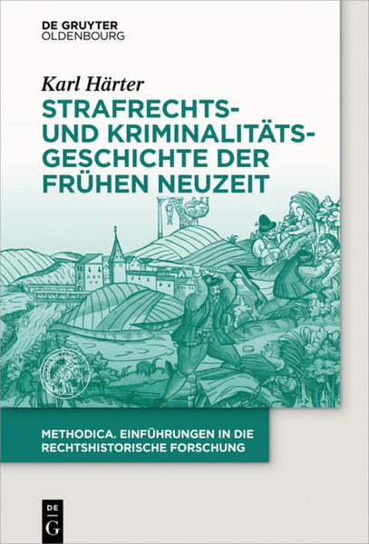 Strafrechts- und Kriminalitätsgeschichte der Frühen Neuzeit | Bundesamt für magische Wesen