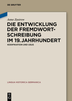 Die Entwicklung der Fremdwortschreibung im 19. Jahrhundert | Bundesamt für magische Wesen