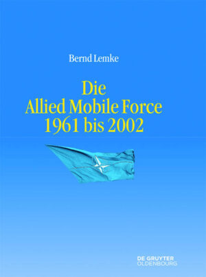 Die Allied Mobile Force 1961 bis 2002 | Bundesamt für magische Wesen