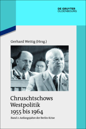 Chruschtschows Westpolitik 1955 bis 1964: Anfangsjahre der Berlin-Krise (Herbst 1958 bis Herbst 1960) | Bundesamt für magische Wesen