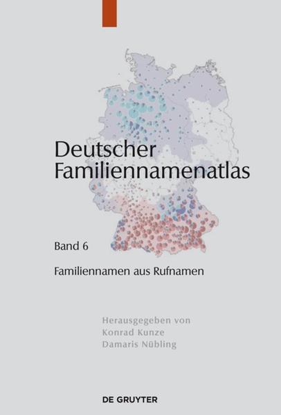 Deutscher Familiennamenatlas: Familiennamen aus Rufnamen | Bundesamt für magische Wesen