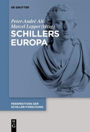 Perspektiven der Schiller-Forschung: Schillers Europa | Bundesamt für magische Wesen