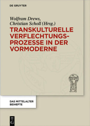 Transkulturelle Verflechtungsprozesse in der Vormoderne | Bundesamt für magische Wesen