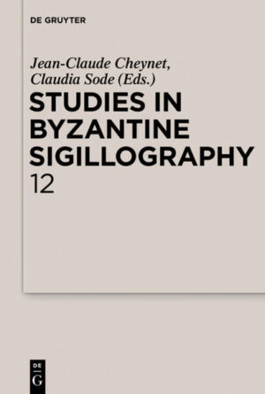 Studies in Byzantine Sigillography: Studies in Byzantine Sigillography. Volume 12 | Bundesamt für magische Wesen