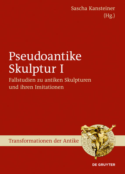 Pseudoantike Skulptur: Fallstudien zu antiken Skulpturen und ihren Imitationen | Bundesamt für magische Wesen