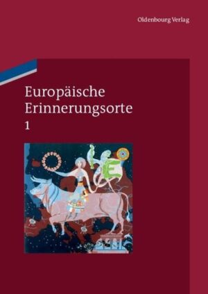 Europäische Erinnerungsorte: Mythen und Grundbegriffe des europäischen Selbstverständnisses | Bundesamt für magische Wesen