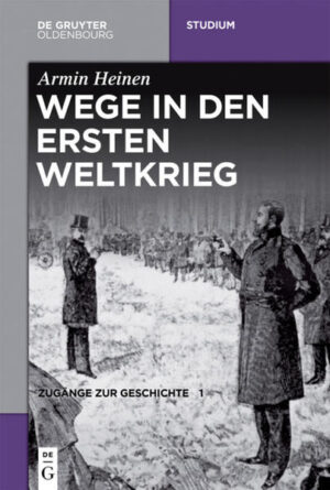Zugänge zur Geschichte: Wege in den Ersten Weltkrieg | Bundesamt für magische Wesen
