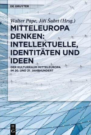 Mitteleuropa denken: Intellektuelle